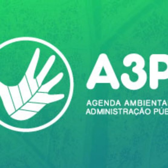 Fapespa adere ao Programa Agenda Ambiental na Administração Pública (A3P) do Ministério do Meio Ambiente
